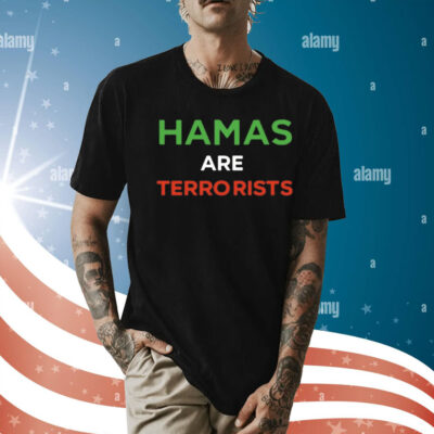 Hamas are terrorists please dont arrest me Shirt