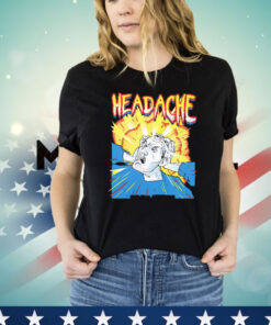 Headache vintage shirt