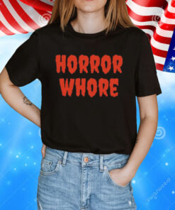Horror whore T-Shirt