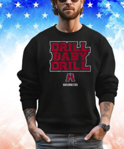 Houston Roughnecks Ufl Drill Baby Drill Shirt