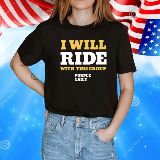 I Will Ride With This Group T-Shirt