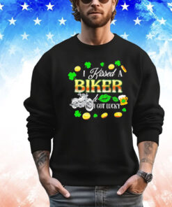 I kissed a biker and I got lucky Shirt