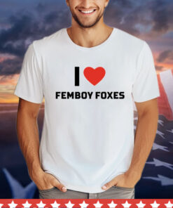 I love femboy foxes Shirt