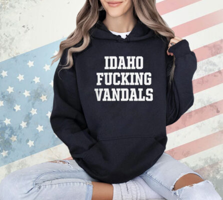 Idaho fuck vandals T-Shirt