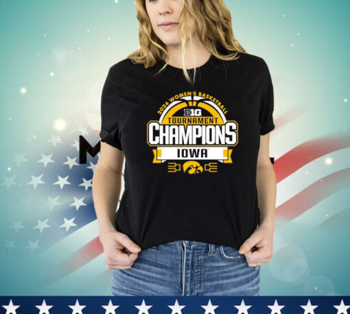 Iowa Hawkeyes 2024 Big Ten Women’s Basketball Conference Tournament Champions Shirt