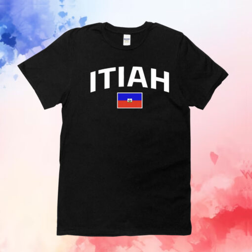 Itiah Haiti flag T-Shirt