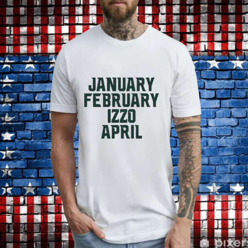 January february Izzo april ms months T-Shirt