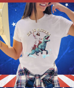 Jesus Riding a Dinosaur he is rizzen Shirt