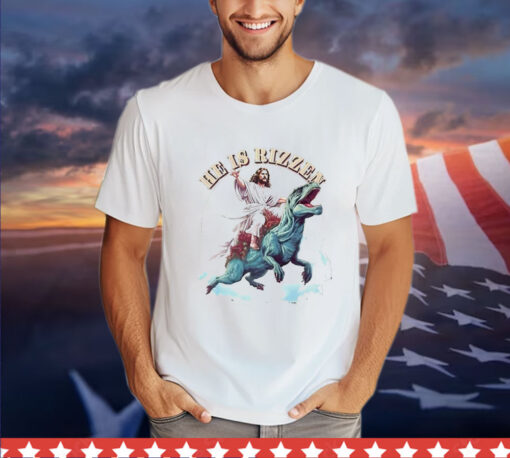 Jesus Riding a Dinosaur he is rizzen Shirt