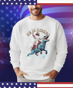 Jesus Riding a Dinosaur he is rizzen Shirt