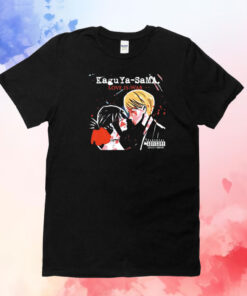 Kaguya Sama love is war T-Shirt