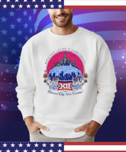 Kansas City here I come 2024 KC Big 12 Championships Shirt