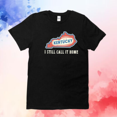 Kentucky map i still call home T-Shirt