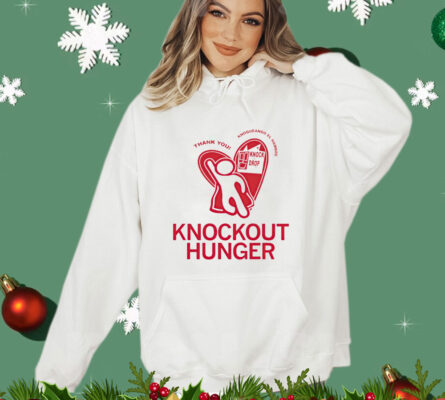 Knockout hunger thank you knoqueando el hambre Shirt