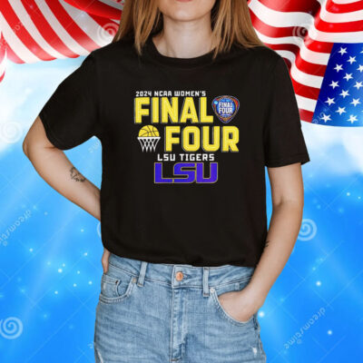 LSU Tigers 2024 NCAA Women’s Final 4 T-Shirt