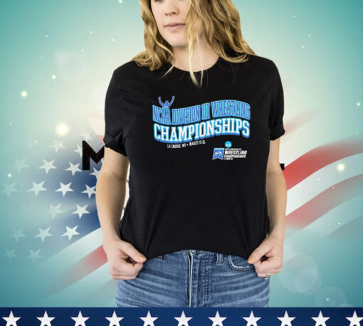 La Crosse Wi March 15-16 2024 Ncaa Division III Wrestling Championships Shirt