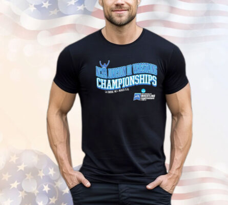 La Crosse Wi March 15-16 2024 Ncaa Division III Wrestling Championships Shirt