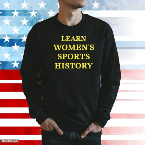 Learn Women’s Sports History Shirt