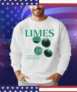 Limes high in vitamin C antioxidants and other nutrients shirt