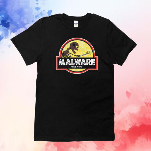 Malware finds a way T-Shirt