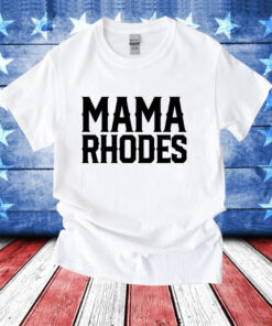 Mama Rhodes mother of a nightmare T-Shirt