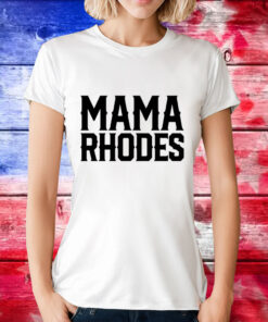 Mama Rhodes mother of a nightmare T-Shirt