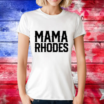 Mama Rhodes mother of a nightmare T-Shirt