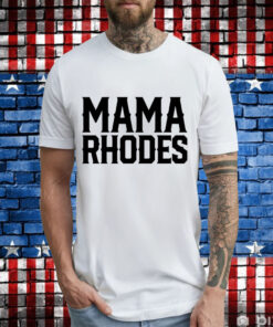 Mama Rhodes mother of a nightmare T-Shirt