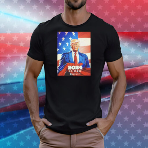 Men’s Trump 2024 no more bullshit Shirt