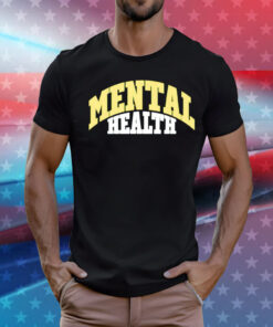 Mental health T-Shirt