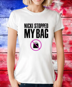 Nicki Stopped my bag T-Shirt