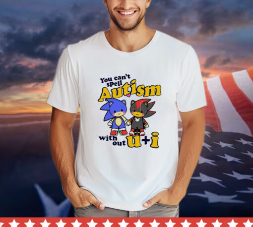 Nicky Sonic And Shadow You Can’t Spell Autism Without U+I Shirt