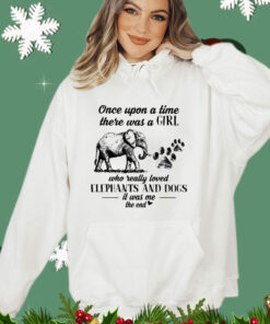 Once upon a time there was a girl who really loved elephants and dogs shirt