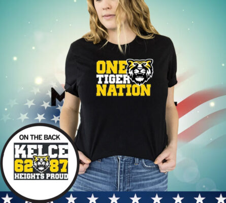 One Tiger Nation Kelce 62-87 Heights Proud Shirt