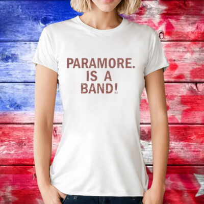 Paramore is a band record T-Shirt