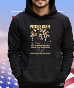 Patrick Bruel 65e Anniversaire 1959-2024 Merci Pour Les Souvenirs Shirt