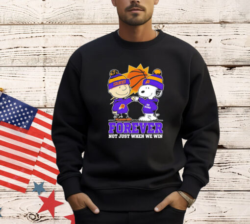 Phoenix Suns Snoopy and Charlie Brown forever not just when we win T-Shirt