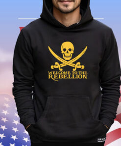 Pirate Rebel welcome to The Rebellion shirt
