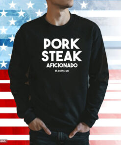 Pork steak aficionado St Louis Mo Shirt