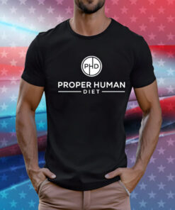 Proper human diet T-Shirt