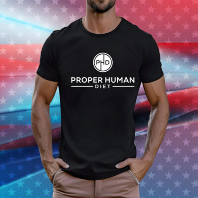 Proper human diet T-Shirt