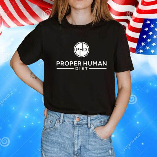 Proper human diet T-Shirt