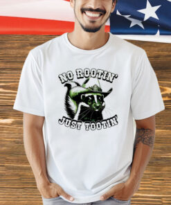 Raccoon no rootin just tootin T-Shirt