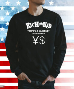 Rich the kid life’s a gamble executive produced Shirt