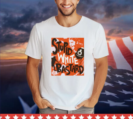 Sam Kerr stupid white bastards Shirt