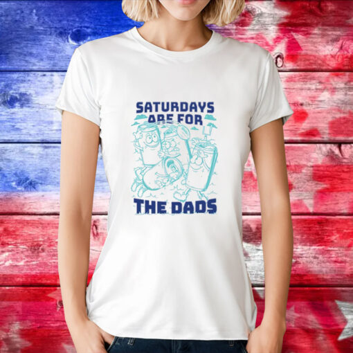 Saturdays are for the dads football T-Shirt