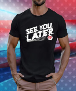 See you later baseball T-Shirt