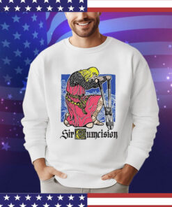 Sir Cumcision Shirt