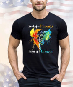 Soul of a phoenix heart of a dragon Shirt