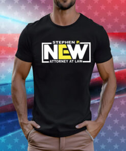 Stephen P NEW attorney at law T-Shirt